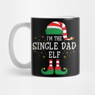 I'm The Single Dad Elf Matching Family Christmas Pajama Mug